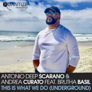 Antonio Deep Scarano - This Is What We Do (Underground) (FabiettoMancini & Giulio Abbattista Dark Remix)